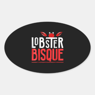 Lobster Bisque  Seafood Lovers Gift Oval Sticker