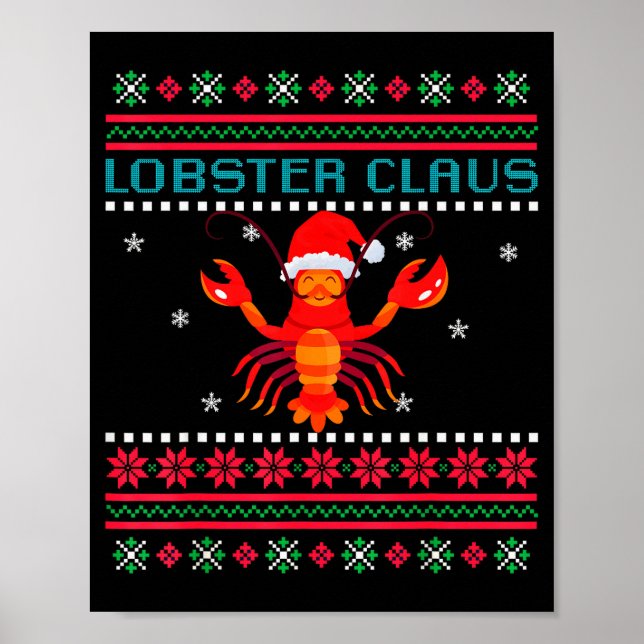 Lobster Claus Ugly Sweater For Lobster Lovers On C Poster (Front)