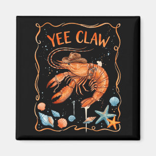 Lobster Cowboy Trendy Yee Claw Funny Lobster Magnet