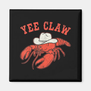 Lobster Cowboy Trendy Yee Claw Funny Lobster Magnet
