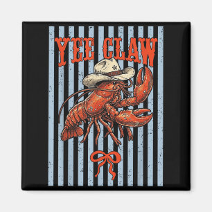 Lobster Cowboy Trendy Yee Claw Funny Lobster Magnet