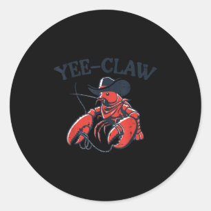 Lobster Crayfish Yee Claw Funny Crawfish Pun Men W Classic Round Sticker