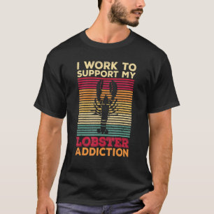 Lobster Eating For A Lobster  1 T-Shirt