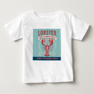 Lobster Fresh Caught Daily   Maine Baby T-Shirt