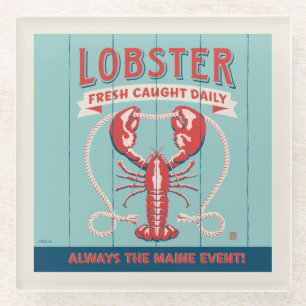 Lobster Fresh Caught Daily   Maine Glass Coaster