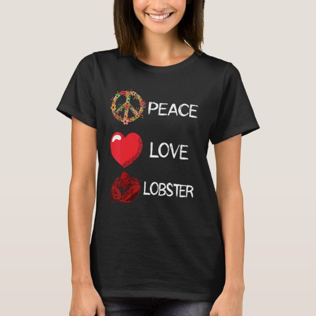 Lobster Love Peace Heart Red Lobster Seafood Crawf T-Shirt (Front)