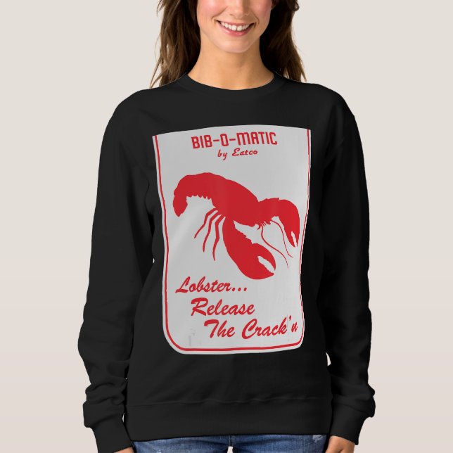 Lobster Maine New England Seafood Shore Dinner Cho Sweatshirt (Front)