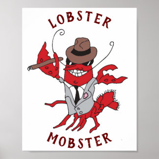 Lobster Mobster 🦞 Funny Gangster Great Gag Gift Poster