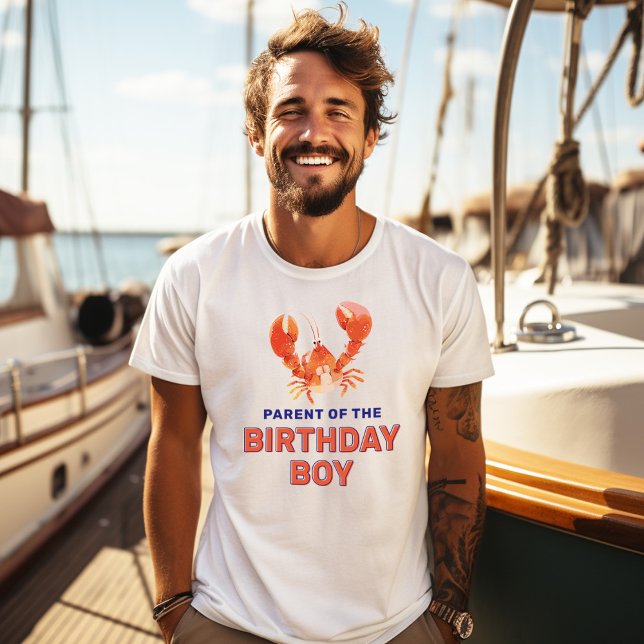 Lobster Parent of the Birthday Boy T-Shirt (Creator Uploaded)