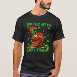 Lobsters Are My Lucky Charms Lobster Fish St. Patr T-Shirt