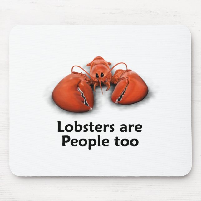 Lobsters are People too Mouse Pad (Front)