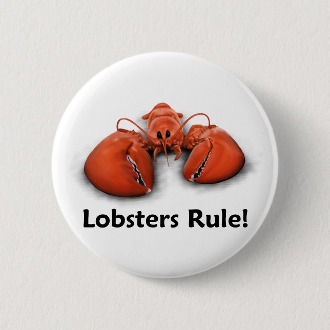 Lobsters Rule! 6 Cm Round Badge (Front)