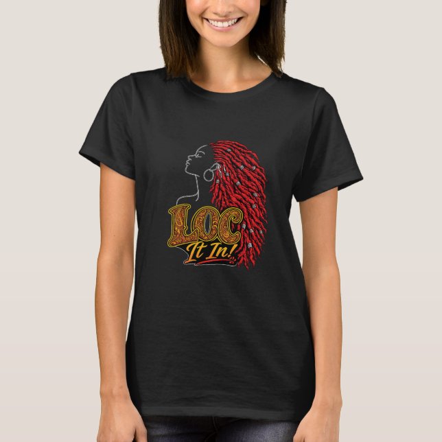 Loc It In! T-Shirt (Front)