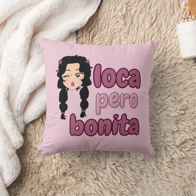 Loca Pero Bonita  Cushion (Blanket)