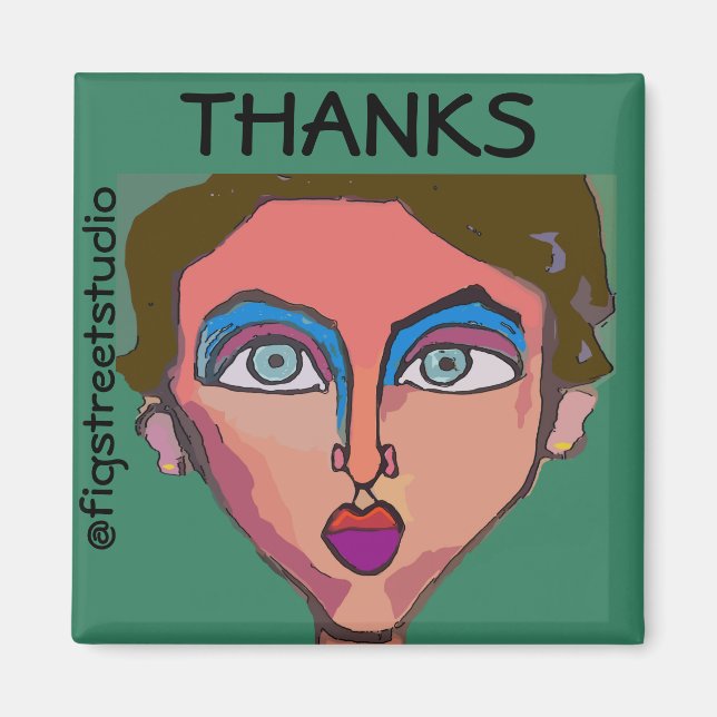 Local Artist, Thanks, edit text Magnet (Front)
