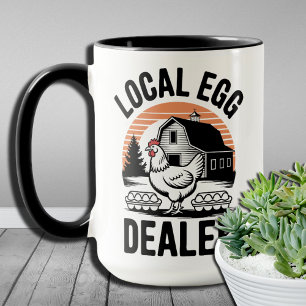Local Egg Dealer – Eggcellent Humour – Funny Gift Mug