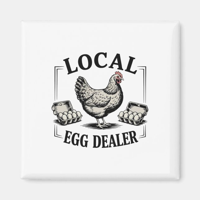 Local Egg Dealer Retro Chicken Funny Farmer Easter Magnet (Front)
