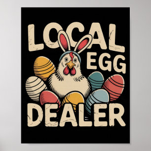 Local Egg Dealer Retro Chicken Funny Farmer Easter Poster