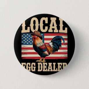 Local Egg Dealer Roster Easter Funny Chicken Farme 6 Cm Round Badge