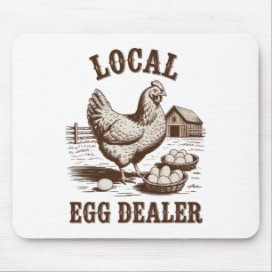 Local Egg Dealer Roster Easter Funny Chicken Farme Mouse Pad