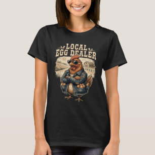 Local Egg Dealer Roster Easter Funny Chicken Farme T-Shirt