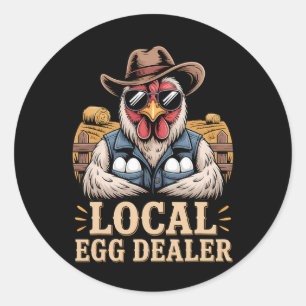 Local Egg Dealer Roster Farmer Funny Chicken Easte Classic Round Sticker