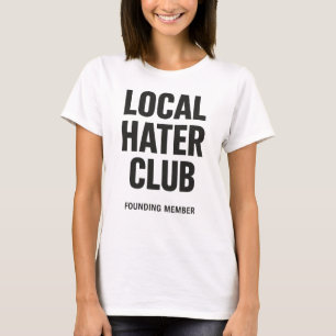 Local Hater Club Women’s Tee