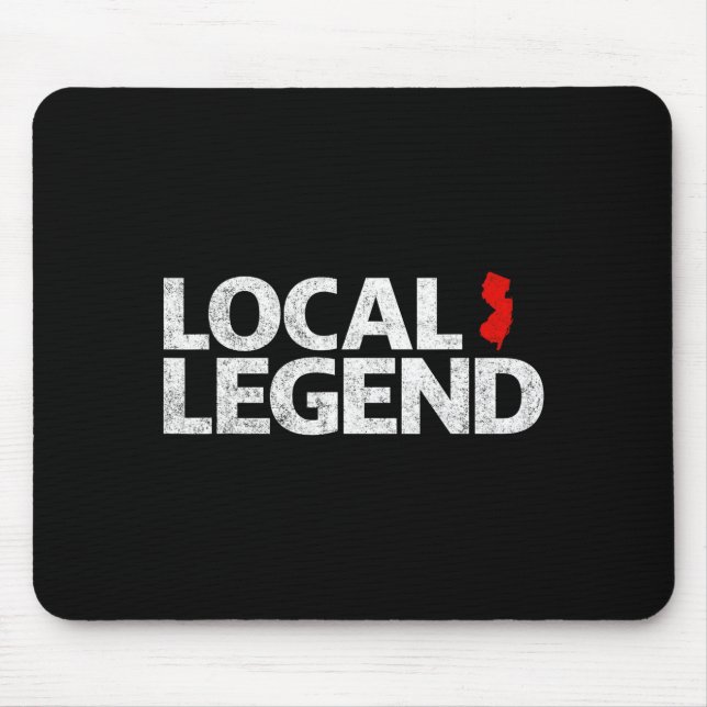 Local New Jersey Legend - Funny Sarcastic New Jers Mouse Pad (Front)