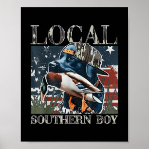 Local Southern Boy Duck Hunting Black Lab Outdoor Poster