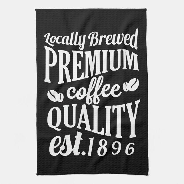 Locally Brewed | Premium Quality Coffee Tea Towel (Vertical)