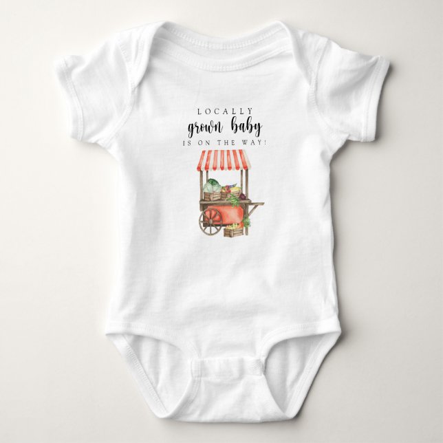 Locally Grown Baby Farmers Market Cart Baby Shower Baby Bodysuit (Front)