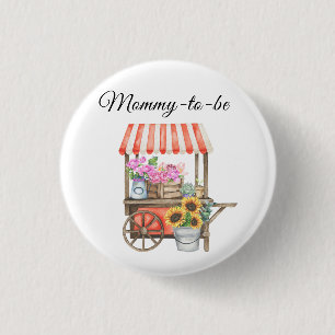 Locally Grown Flowers Farmers Market - mummy to be 3 Cm Round Badge