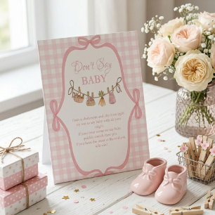 Locally grown Pink don't say baby baby Shower sign