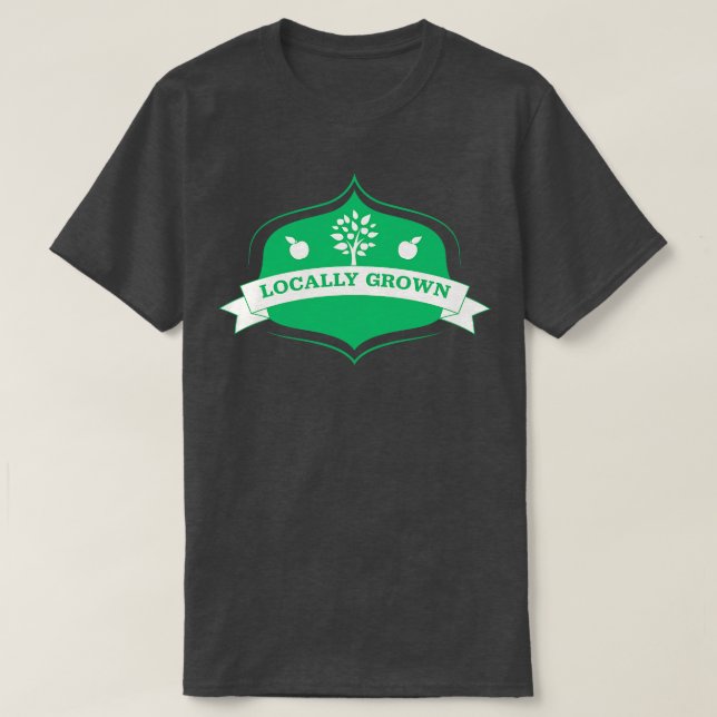 Locally Grown T-Shirt (Design Front)