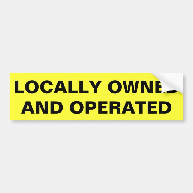 Locally Owned and Operated (folio bold) Bumper Sticker (Front)