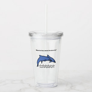 Locals Only Dolphins Acrylic Tumbler