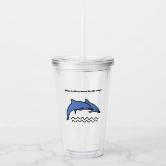 Locals Only Dolphins Acrylic Tumbler