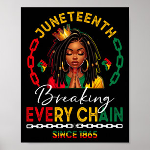 Loc'd Hair Black Woman Breaking Every Chain Junete Poster