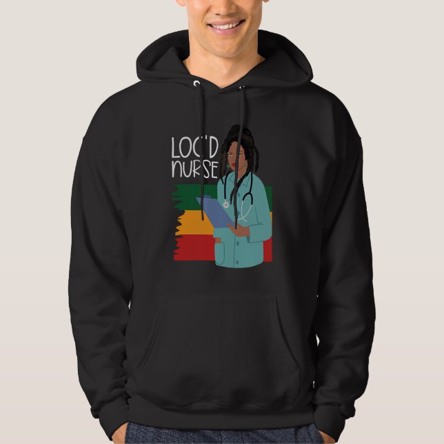 Locd Nurse  African American Nurse Healthcare Work Hoodie (Front)