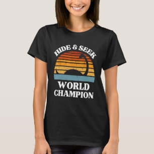 Loch Ness Monster Hide and Seek World Champion - N T-Shirt