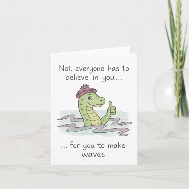 Loch Ness Monster Make Waves Motivational Card (Front)