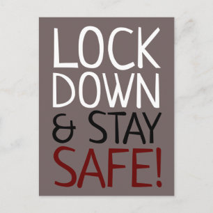 Lock Down & Stay Safe Postcard