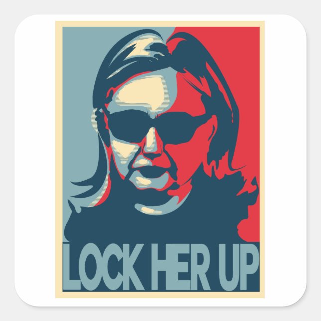 LOCK HER UP Anti-Hillary Square Sticker (Front)