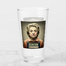 Lock Her Up! - Hillary Clinton  Glass
