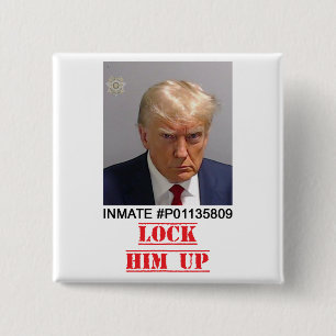 Lock Him Up 15 Cm Square Badge