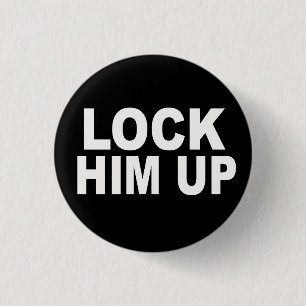 Lock Him Up 3 Cm Round Badge