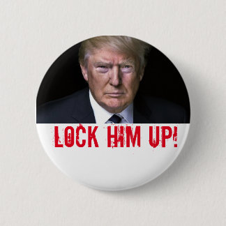 'Lock Him Up!' 6 Cm Round Badge