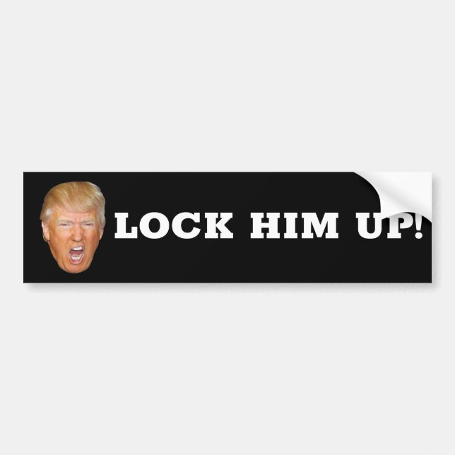 LOCK HIM UP! BUMPER STICKER (Front)