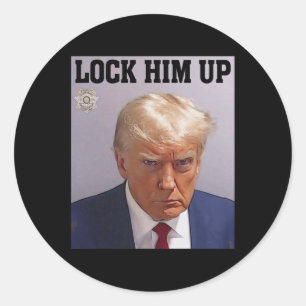 Lock Him Up Donald Trump Mug Shot T S Anti Trump G Classic Round Sticker
