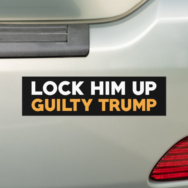 Lock Him Up Guilty Trump Bumper Sticker (On Car)